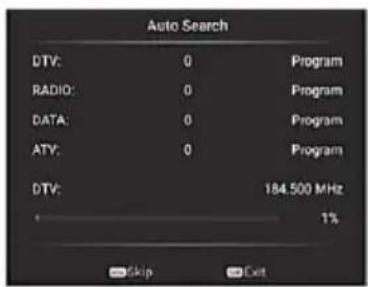 Auto Search DTV: 0 Program RADIO: 0 Program DATA: 0 Program ATY: 0 Program DTV: 184.500 MHz 1% Skip Exit