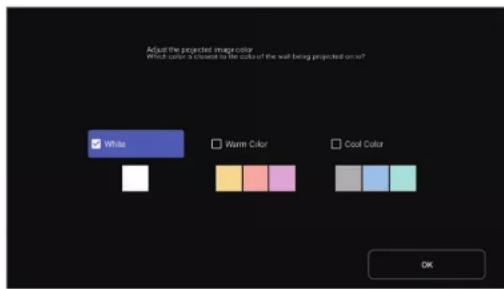 Adjust the projected image color which is color as closed for the color of the wall being projected on it? White Warm Color Cool Color OK