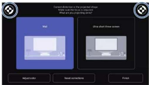 Current distortion in the projected shape Make over the face is subjected What are you projecting on it? Wall Ultra chart three screen Adjust color Reset corrections Finish