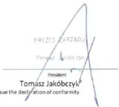 PREZES ZARZADU Tomasz Jakóbczyk President Tomasz Jakóbczyk due the declaration of conformity
