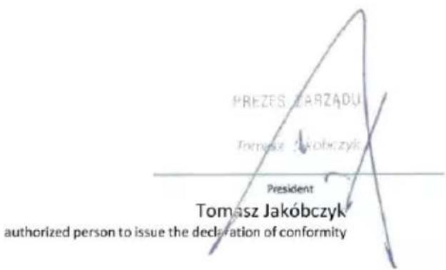 PREZES ZARZADU Tomasz Jakóbczyk President Tomasz Jakóbczyk authorized person to issue the declaration of conformity