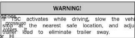 WARNING! RUTORS in FSC activates while driving, slow the vehi pressure stop at the nearest safe location, and adju rotors. Trailer load to eliminate trailer sway. or Hi
