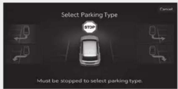 Select Parking Type STOP Cancel Must be stopped to select parking type.