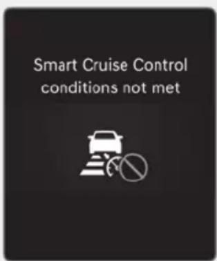Smart Cruise Control conditions not met