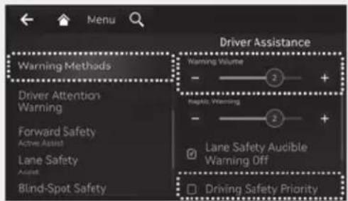 Menu Warning Methods Driver Attention Warning Forward Safety Active Assist Lane Safety Assist Blind-Spot Safety Driver Assistance Warning Volume - + Rapid Warning - + Lane Safety Audible Warning Off Driving Safety Priority