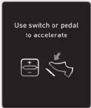 Use switch or pedal to accelerate