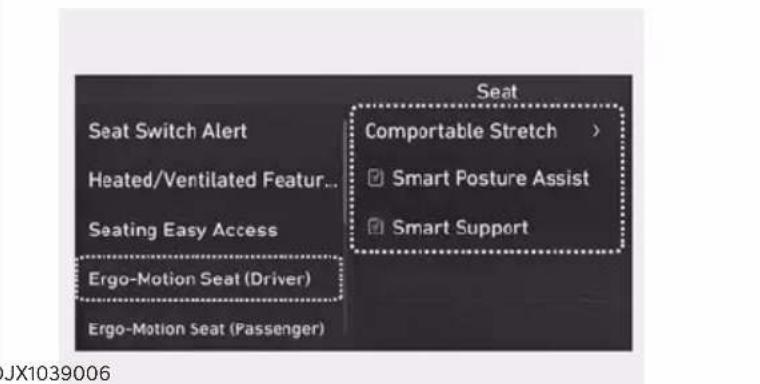 Seat Seat Switch Alert Heated/Ventilated Featur... Seating Easy Access Ergo-Motion Seat (Driver) Ergo-Motion Seat (Passenger) Comportable Stretch > Smart Posture Assist Smart Support JX1039006