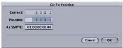 Go To Position Current: 1 1 1 1 Position: 1 1 1 1 As SMPTE: 01:00:00:00.00 Cancel OK