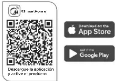 MS martHome Descargue la aplicación y active el producto Download on the App Store GETIT ON Google Play