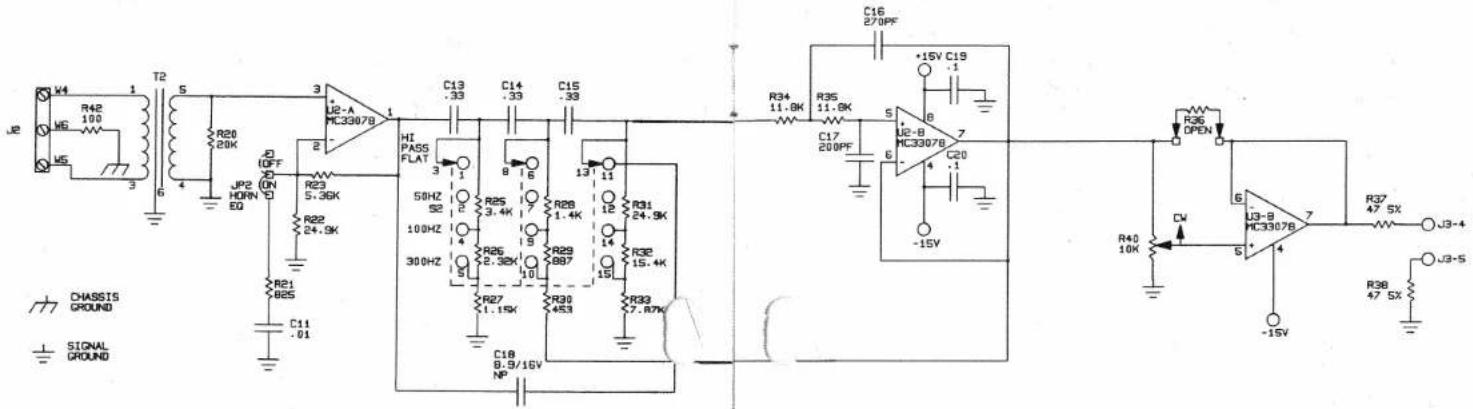 U2 V4 1 T2 5 R42 100 HG U5 3 6 4 JP2 HORN ED R20 20K 2 R23 5.36K R22 24.9K R21 825 C11 .01 C13 .33 C14 .33 C15 .33 HI PASS FLAT 50HZ S2 100HZ 300HZ R25 3.4K R26 2.32K R27 1.15K R28 1.4K R29 887 R30 453 C18 8.9/16V NP R31 24.9K R32 15.4K R33 7.87K C16 270PF +15V C19 -1 C17 200PF R34 11.8K R35 11.8K S U2-B MC3307B 7 C20 -15V R36 OPEN R40 10K CW U3-B MC3307B 6 U3-8 5X 7 R37 47 5X J3-4 U3-5 R38 47 5X J3-4 U3-5 Ground SIGNAL GROUND