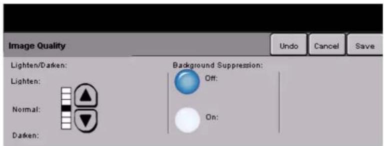 Image Quality Lighten/Darken: Lighten: Normal: Darken: Background Suppression: Off: On:
