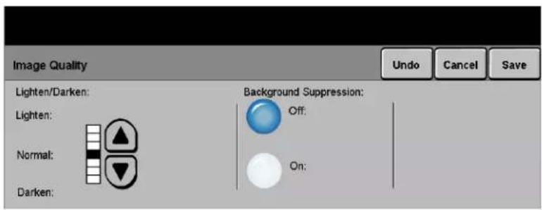 Image Quality Lighten/Darken: Lighten: Normal: Darken: Background Suppression: Off: On: