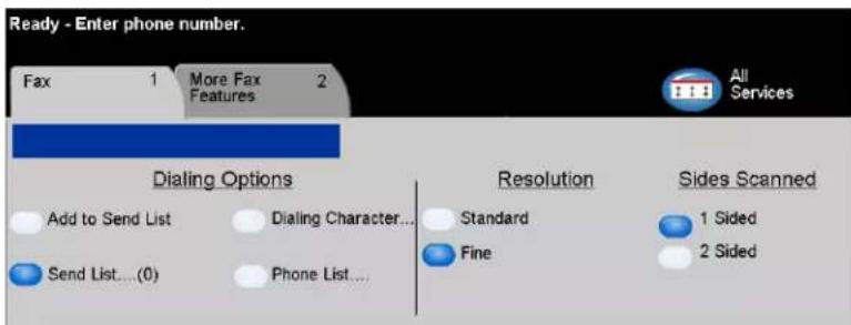 Ready - Enter phone number. Fax 1 More Fax Features 2 All Services Dialing Options Resolution Sides Scanned Add to Send List Dialing Character... Standard 1 Sided Send List...(0) Phone List... Fine 2 Sided