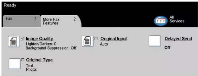 Ready Fax 1 More Fax Features 2 All Services Image Quality Lighten/Darken: 0 Background Suppression: Off Original Input Auto Delayed Send Off Original Type Text: Photo: