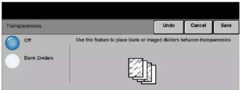 Transparencies Undo Cancel Save Off Blank Dividers Use this feature to place blank or imaged dividers between transparencies
