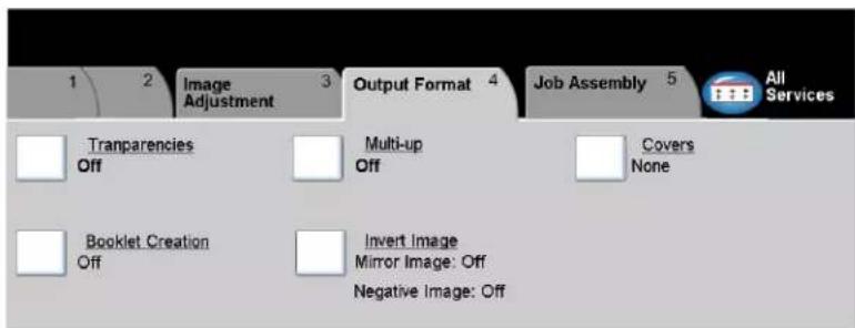 1 2 Image Adjustment 3 Output Format 4 Job Assembly 5 All Services Transparencies Off Multi-up Off Covers None Booklet Creation Off Invert Image Mirror Image: Off Negative Image: Off