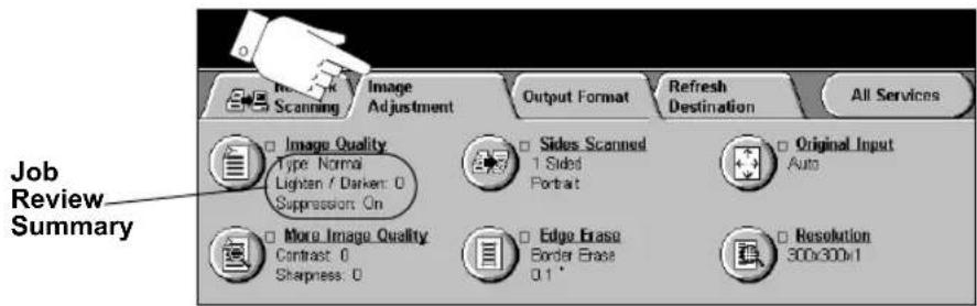 Job Review Summary Re-UK Scanning Image Adjustment Output Format Refresh Destination All Services Image Quality Type Normal Lighten / Darker: 0 Suppression On Sides Scanned 1 Sided Portrait Original Input Auto More Image Quality Contrast: 0 Sharpness: 0 Edge Erase Border Erase 0.1° Resolution 300x300x1