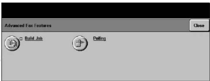 Advanced Fax Features Build Job Polling Close