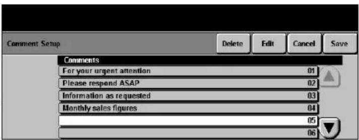 Comment Setup Delete Edit Cancel Save Comments For your urgent attention 01 Please respond ASAP 02 Information as requested 03 Monthly sales figures 04 05 06