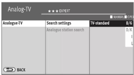 Analog-TV ★★★ EXPERT ANALOGUE-TV Search settings TV-standard B/G Analogue station search D/K I L BACK