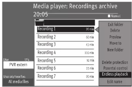 Media player: Recordings archive 20:05 Recording 1 30 min Recording 2 60 min Recording 3 45 min Recording 4 110 min Recording 5 30 min Recording 6 15 min Recording 7 90 min Exit folder Delete Preview Move to New folder Delete protection Parental control Endless playback Edit name Prior 15% PVR extern Show only these files All media files