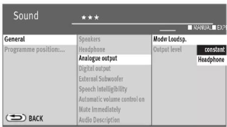 Sound GENERAL Programme position:... BACK Speakers Headphone Analogue output Digital output External Subwoofer Speech Intelligibility Automatic volume control on Mute Immediately Audio Description Modv Loudsp. Output level constant Headphone