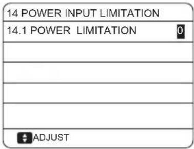 14 POWER INPUT LIMITATION 14.1 POWER LIMITATION 0 ADJUST