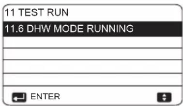 11 TEST RUN 11.6 DHW MODE RUNNING ENTER