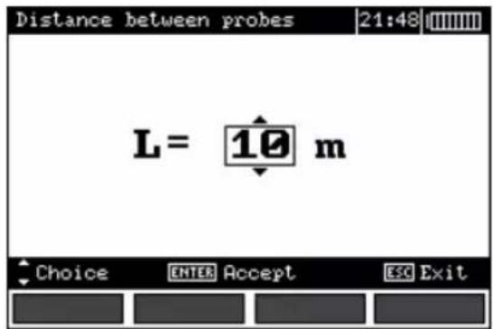 Distance between probes 21:48 L = 10 m Choice ENTER Accept ESC Exit