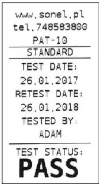www.sonel.pl tel.748583800 PAT-10 STANDARD TEST DATE: 26.01.2017 RETEST DATE: 26.01.2018 TESTED BY: ADAM TEST STATUS: PASS