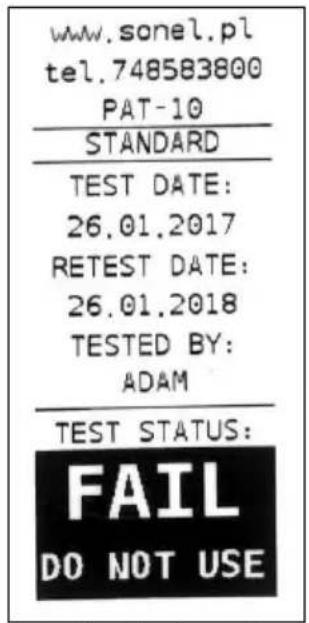 www.sonel.pl tel.748583800 PAT-10 STANDARD TEST DATE: 26.01.2017 RETEST DATE: 26.01.2018 TESTED BY: ADAM TEST STATUS: FAIL DO NOT USE