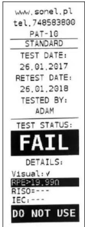 www.sonel.pl tel.748583800 PAT-10 STANDARD TEST DATE: 26.01.2017 RETEST DATE: 26.01.2018 TESTED BY: ADAM TEST STATUS: FAIL DETAILS: Visual:√ RPE>19.99Ω RISO=--- IEC:--- DO NOT USE