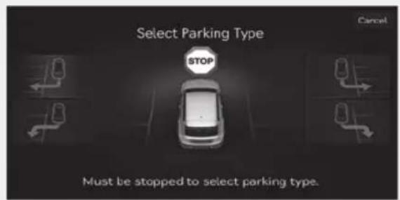 Select Parking Type STOP Cancel Must be stopped to select parking type.