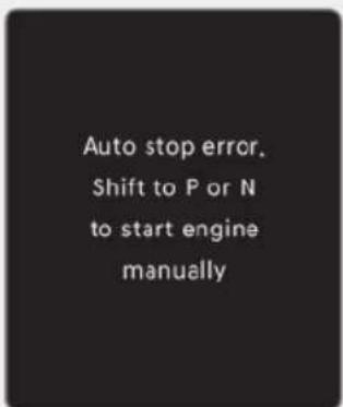 Auto stop error. Shift to P or N to start engine manually