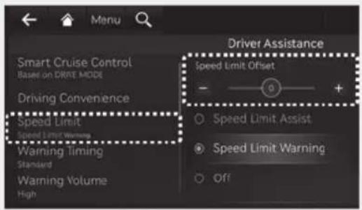 Smart Cruise Control Based on DRIVE MODE Driving Convenience Speed Limit Speed Limit Warning Warning Timing Standard Warning Volume High Driver Assistance Speed Limit Offset - + Speed Limit Assist Speed Limit Warning Off