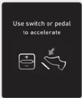 Use switch or pedal to accelerate