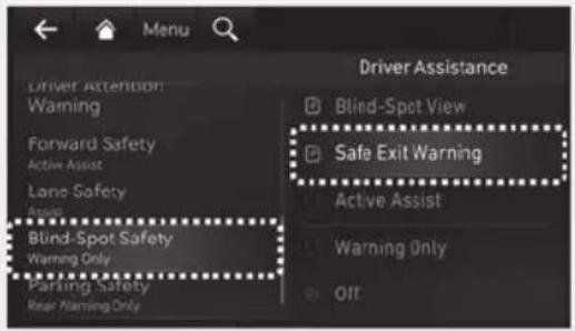 Driver Assistance Blind-Spot View Safe Exit Warning Active Assist Warning Only Warning Only Blind-Spot Safety Warning Only Parring Safety Near Naming Only