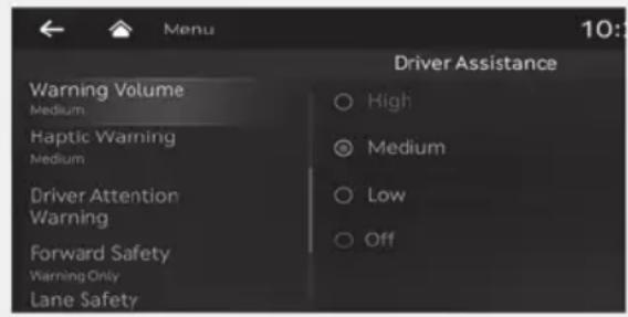 Menu 10:1 Driver Assistance Warning Volume Medium Haptic Warning Medium Driver Attention Warning Forward Safety Warning Only Lane Safety High Medium Low Off