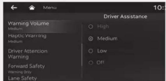 Menu 10: Driver Assistance Warning Volume Medium Haptic Warning Medium Driver Attention Warning Forward Safety Warning Only Lane Safety High Medium Low Off