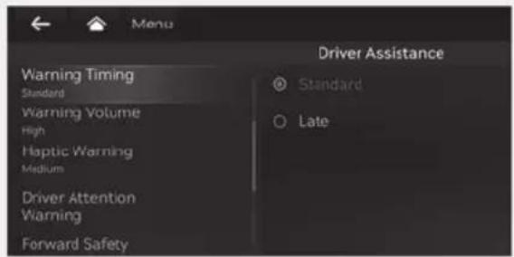 Menu Driver Assistance Warning Timing Standard Warning Volume High Haptic Warning Medium Driver Attention Warning Forward Safety Standard Late