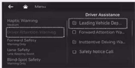 Menu Haptic Warning Medium Driver Attention Warning Forward Safety Warning Only Lane Safety Line Keeping Assist Blind-Spot Safety Warning Only Driver Assistance Leading Vehicle Dep... Forward Attention Wa... Inattentive Driving Wa... Safety Notice Call