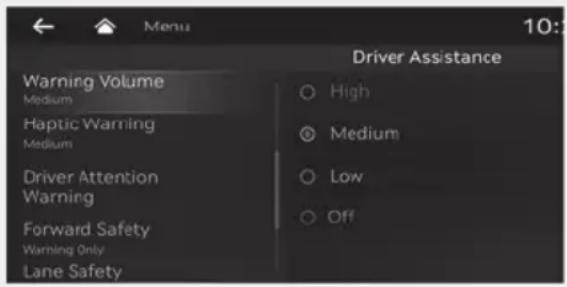 Menu Driver Assistance Warning Volume Medium Haptic Warning Medium Driver Attention Warning Forward Safety Warning Only Lane Safety High Medium Low Off