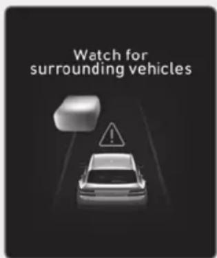 Watch for surrounding vehicles