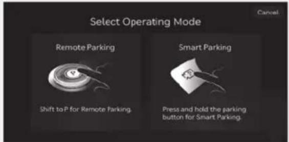 Select Operating Mode Remote Parking Shift to P for Remote Parking. Smart Parking Press and hold the parking button for Smart Parking.