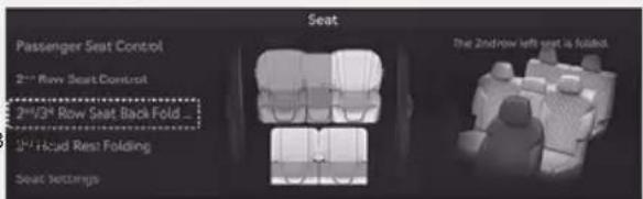 Passenger Seat Control 2ndRow Seat Control 2nd/3rdRow Seat Back Fold ... 3rdHead Rest Folding Seat Settings Seat The 2ndrow left seat is folded.