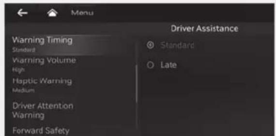 Menu Driver Assistance Warning Timing Standard Warning Volume High Haptic Warning Medium Driver Attention Warning Forward Safety Standard Late