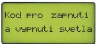 Kod pro zapnuti a vyprnuti svetla