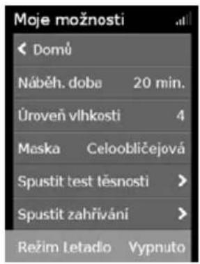 Moje možnosti ◄ Domů Náběh. doba 20 min. Úroveň vlhkosti 4 Maska Celoobličejová Spustit test těsnosti > Spustit zahrňání > Režim Letadio Vypnuto