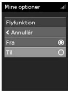 Mine optioner Flyfunktion < Annullér Fra Til