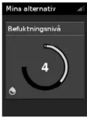 Mina alternativ Befuktningsnivå 4